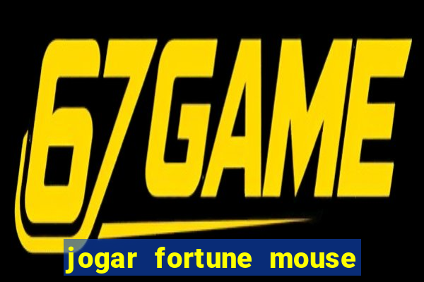 jogar fortune mouse demo grátis